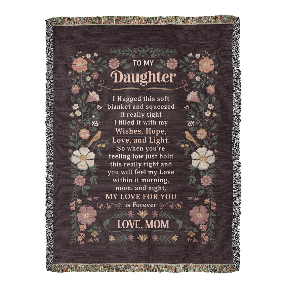 To My Daughter - Heirloom Blanket
